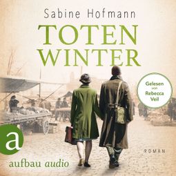 Das Buch “Totenwinter (Ungekürzt) – Sabine Hofmann” online hören