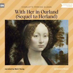 Das Buch “With Her in Ourland - Sequel to Herland (Unabridged) – Charlotte Perkins Gilman” online hören