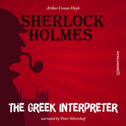 Das Buch “The Greek Interpreter (Unabridged) – Sir Arthur Conan Doyle” online hören