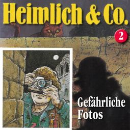 Das Buch «Heimlich & Co., Folge 2: Gefährliche Fotos – Hans-Joachim Herwald» online hören