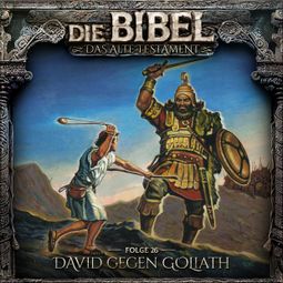 Das Buch “Die Bibel, Altes Testament, Folge 26: David gegen Goliath (ungekürzt) – Aikaterini Maria Schlösser” online hören