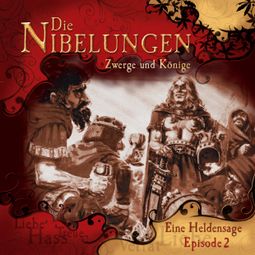 Das Buch “Die Nibelungen, Folge 2: Zwerge und Könige – Jürgen Knop” online hören