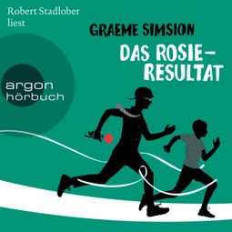 Das Buch “Das Rosie-Resultat - Das Rosie-Projekt, Band 3 (Ungekürzt) – Graeme Simsion” online hören