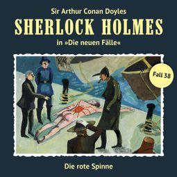 Das Buch “Sherlock Holmes, Die neuen Fälle, Fall 38: Die rote Spinne – Bodo Traber” online hören
