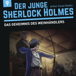 Das Buch “Der junge Sherlock Holmes, Folge 9: Das Geheimnis des Weinhändlers – Florian Fickel, David Bredel” online hören
