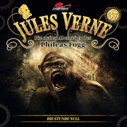 Das Buch “Jules Verne, Die neuen Abenteuer des Phileas Fogg, Folge 37: Die Stunde Null – Hajo Bremer” online hören