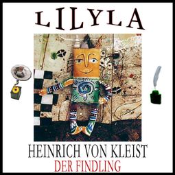 Das Buch “Der Findling – Heinrich von Kleist” online hören