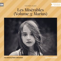Das Buch “Les Misérables - Volume 3: Marius (Unabridged) – Victor Hugo” online hören