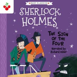 Das Buch “The Sign of the Four - The Sherlock Holmes Children's Collection: Shadows, Secrets and Stolen Treasure (Easy Classics), Season 1 (Unabridged) – Sir Arthur Conan Doyle” online hören