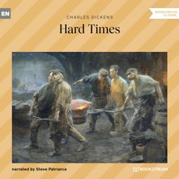 Das Buch “Hard Times (Unabridged) – Charles Dickens” online hören