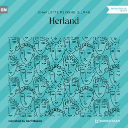 Das Buch “Herland (Unabridged) – Charlotte Perkins Gilman” online hören