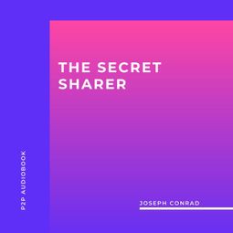 Das Buch “The Secret Sharer (Unabridged) – Joseph Conrad” online hören