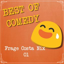 Das Buch “Best of Comedy: Frage Costa Nix, Folge 1 – Diverse Autoren” online hören