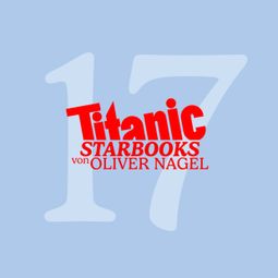 Das Buch “TiTANIC Starbooks, Folge 17: Uschi Obermaier - High Times – Oliver Nagel” online hören