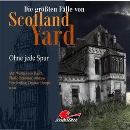 Das Buch “Die größten Fälle von Scotland Yard, Folge 19: Ohne jede Spur – Andreas Masuth” online hören
