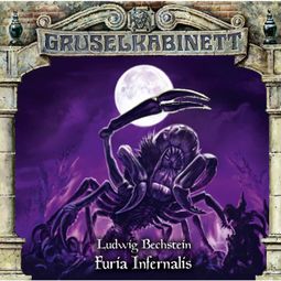 Das Buch “Gruselkabinett, Folge 177: Furia Infernalis – Ludwig Bechstein” online hören