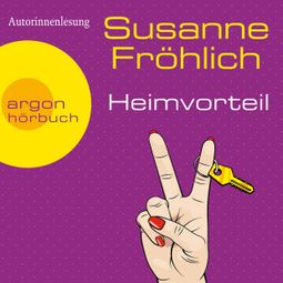 Das Buch “Heimvorteil (Ungekürzte Lesung) – Susanne Fröhlich” online hören