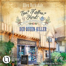 Das Buch “Der Queen-Killer - Nathalie Ames ermittelt - Tee? Kaffee? Mord!, Folge 26 (Ungekürzt) – Ellen Barksdale” online hören