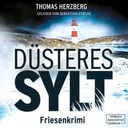 Das Buch «Düsteres Sylt - Hannah Lambert ermittelt, Band 8 (ungekürzt) – Thomas Herzberg» online hören