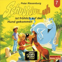 Das Buch “Schubiduu...uh, Folge 7: Schubiduu...uh - ist fröhlich auf den Hund gekommen – Peter Riesenburg” online hören