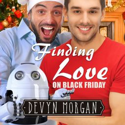 Das Buch “Finding Love On Black Friday (Unabridged) – Devyn Morgan” online hören