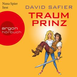 Das Buch “Traumprinz (Ungekürzte Lesung) – David Safier” online hören