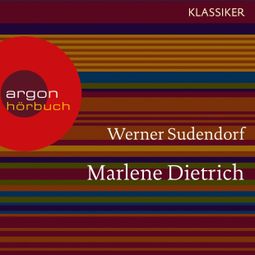 Das Buch “Marlene Dietrich - Ein Leben (Feature) – Werner Sudendorf” online hören