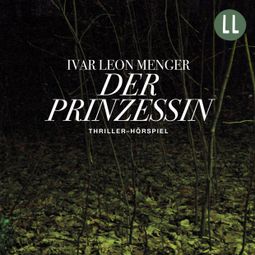 Das Buch “Der Prinzessin – Ivar Leon Menger” online hören