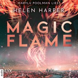 Das Buch “Magic Flame - Firebrand-Reihe, Teil 2 (Ungekürzt) – Helen Harper” online hören