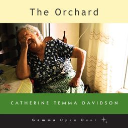 Das Buch “The Orchard (Unabridged) – Catherine Temma Davidson” online hören