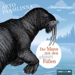 Das Buch “Der Mann mit den schönen Füßen – Arto Paasilinna” online hören