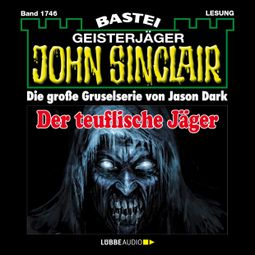 Das Buch “Der teuflische Jäger - John Sinclair, Band 1746 (Ungekürzt) – Jason Dark” online hören