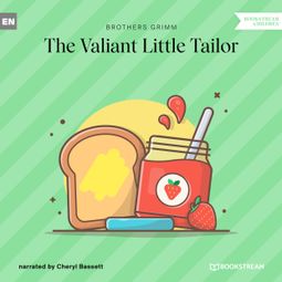 Das Buch “The Valiant Little Tailor (Unabridged) – Brothers Grimm” online hören
