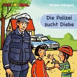 Das Buch “Die Polizei sucht Diebe (Ungekürzt) – Lorenz Hoffmann” online hören