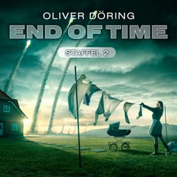 Das Buch “End of Time, Staffel 2 – Oliver Döring” online hören