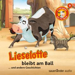Das Buch “Lieselotte Filmhörspiele, Folge 9: Lieselotte bleibt am Ball (Vier Hörspiele) – Alexander Steffensmeier, Fee Krämer” online hören