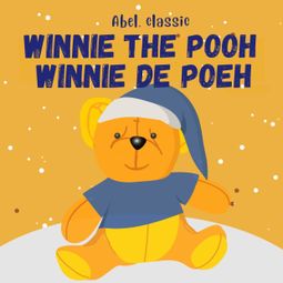 Das Buch “Winnie the Pooh / Winnie de Poeh (Unabridged) – A.A. Milne” online hören