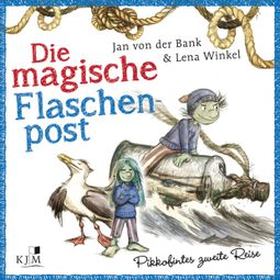 Das Buch “Pikkofintes zweite Reise - Die magische Flaschenpost, Band 2 – Jan von der Bank” online hören