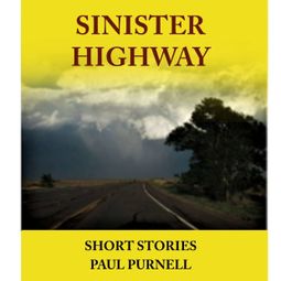 Das Buch “Sinister Highway (Unabridged) – Paul Purnell” online hören