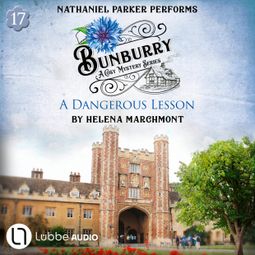Das Buch “A Dangerous Lesson - Bunburry - A Cosy Mystery Series, Episode 17 (Unabridged) – Helena Marchmont” online hören