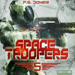 Das Buch “Space Troopers, Folge 5: Die Falle – P. E. Jones” online hören