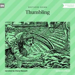 Das Buch “Thumbling (Unabridged) – Brothers Grimm” online hören