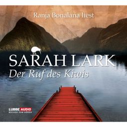 Das Buch «Der Ruf des Kiwis – Sarah Lark» online hören