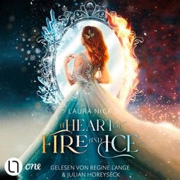 Das Buch “A Heart of Fire and Ice (Ungekürzt) – Laura Nick” online hören