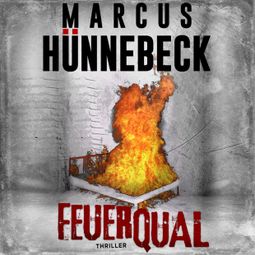 Das Buch “Feuerqual - Drosten und Sommer, Band 22 (ungekürzt) – Marcus Hünnebeck” online hören