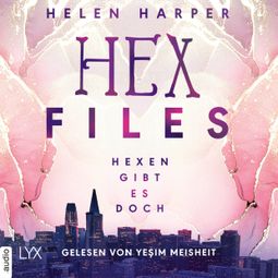 Das Buch “Hexen gibt es doch - Hex Files, Band 1 (Ungekürzt) – Helen Harper” online hören