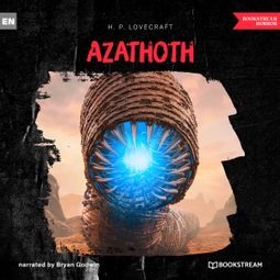 Das Buch “Azathoth (Unabridged) – H. P. Lovecraft” online hören