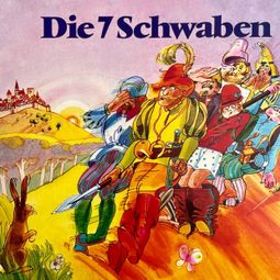 Das Buch “Die 7 Schwaben – Wolf-Dietrich Sprenger, Brüder Grimm” online hören
