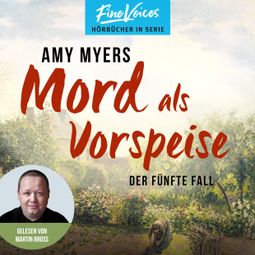 Das Buch “Mord als Vorspeise - Didier & Rose ermitteln, Band 5 (ungekürzt) – Amy Myers” online hören