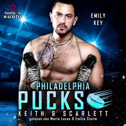 Das Buch “Philadelphia Pucks: Keith & Scarlett - Philly Ice Hockey, Band 17 (ungekürzt) – Emily Key” online hören